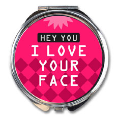 I Love Your Face Compact Mirror