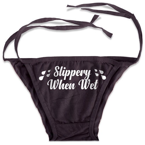 Slippery When Wet Underwear