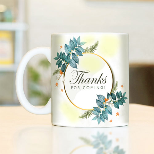 Thanks For Coming Return Gift Mug