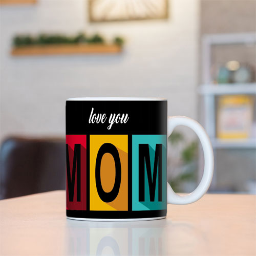 Love You Mom Mug