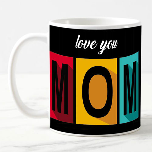 Love You Mom Mug