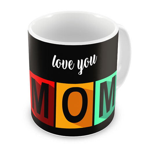 Love You Mom Mug
