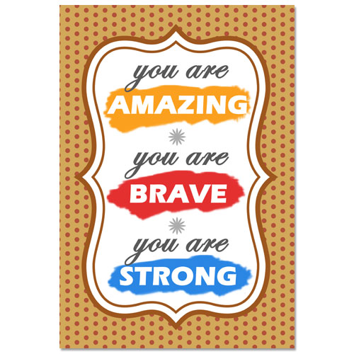 Amazing Brave And Strong Poster