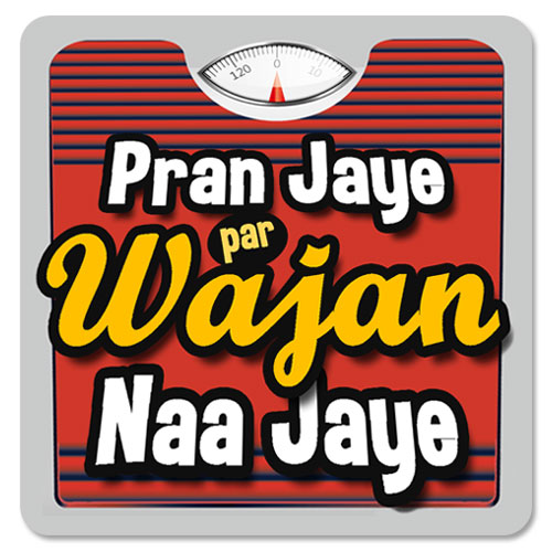 Pran Jaye Par Wajan Naa Jaye Magnet