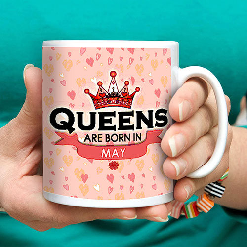 Queens Are Born In May Mug