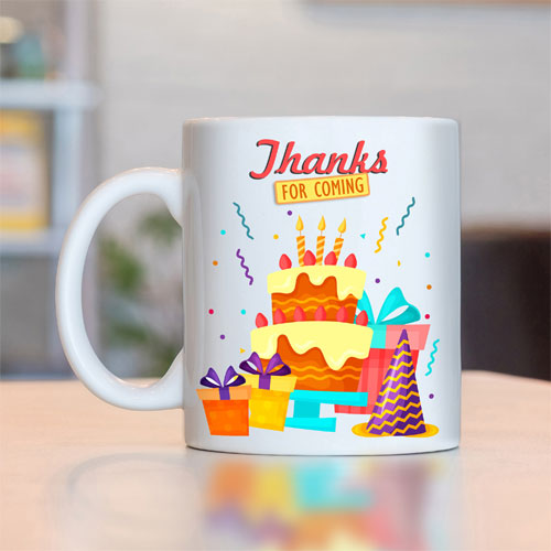 Thanks For Coming Birthday Return Gift Mug